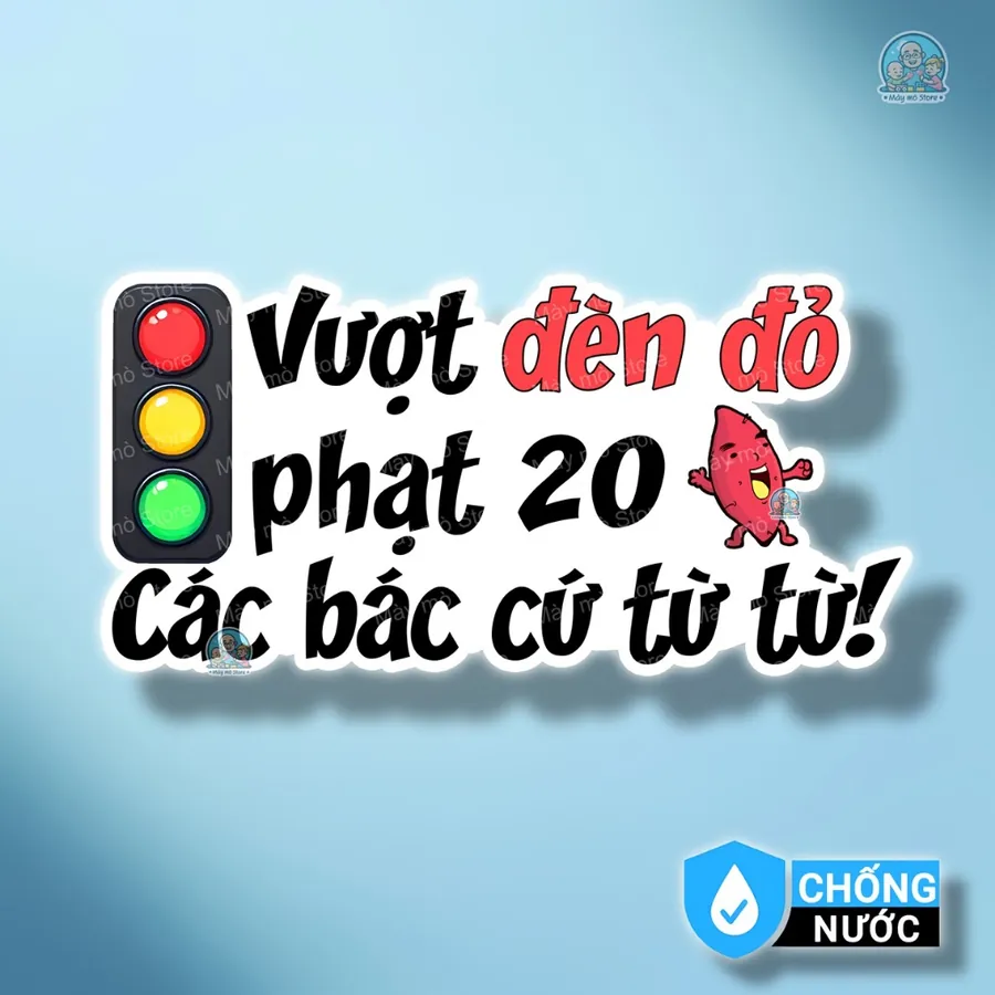 Tem Dán Xe "Vượt Đèn Đỏ Phạt 20 Củ"