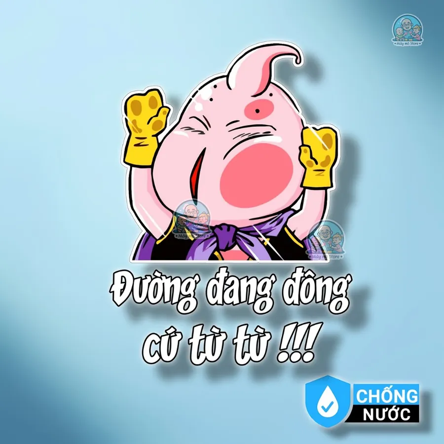 Decal Dán Xe "Cứ Từ Từ Mabu Béo"