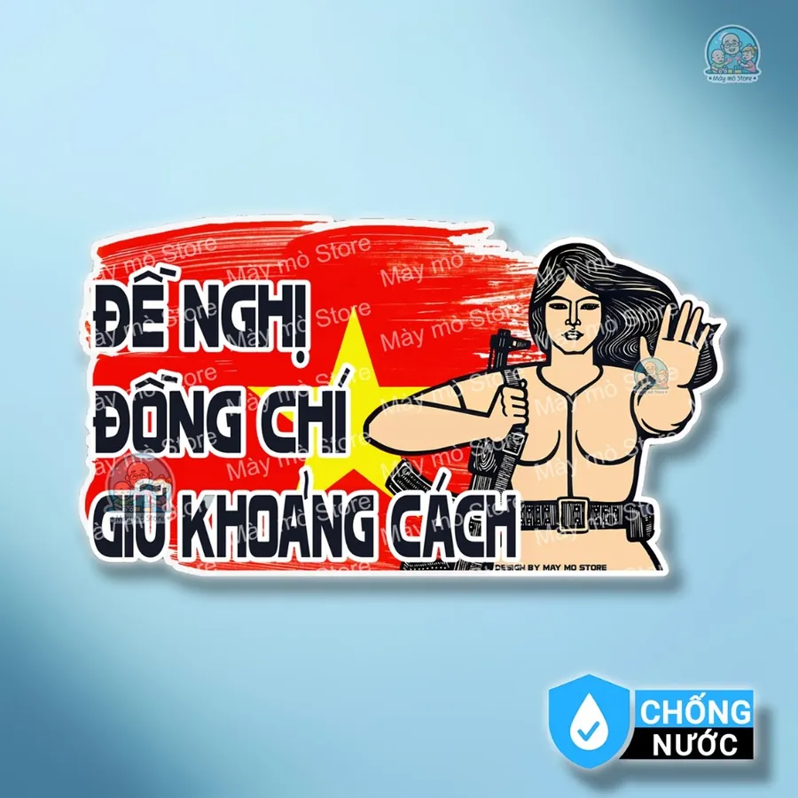 Tem Dán Xe "Đề Nghị Đồng Chí Giữ Khoảng Cách"